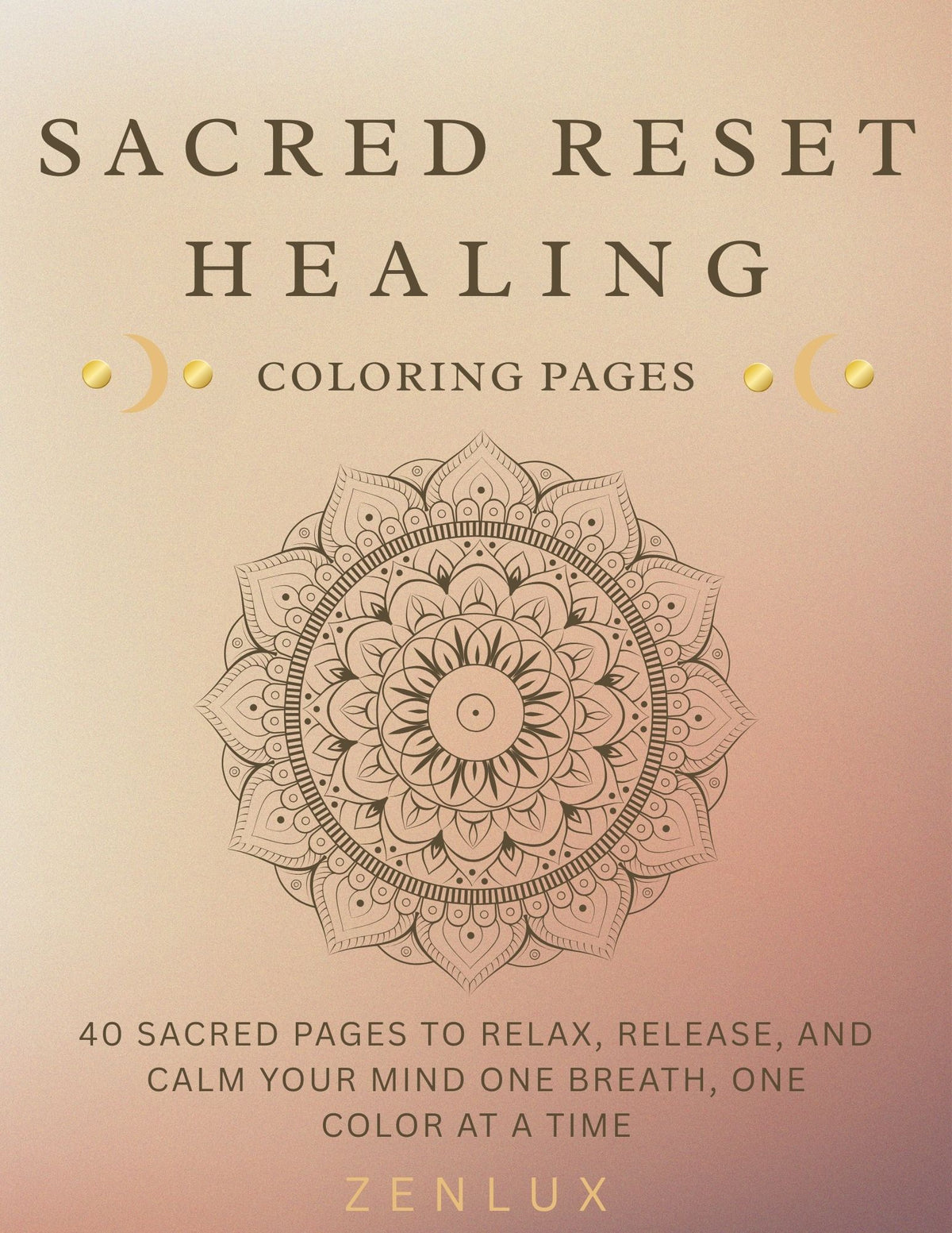 The Sacred Reset Healing (Coloring Pages) Digital Download