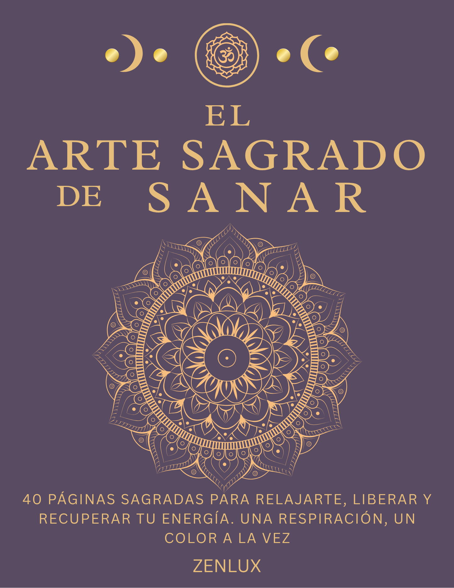 El Arte Sagrado de Sanar (libro para colorear)