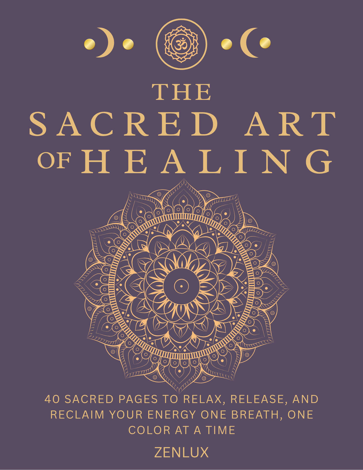 The Sacred Art of Healing (Coloring Book)