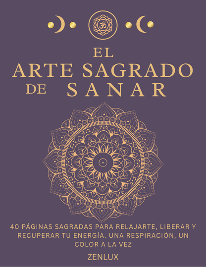 El Arte Sagrado de Sanar (libro para colorear)