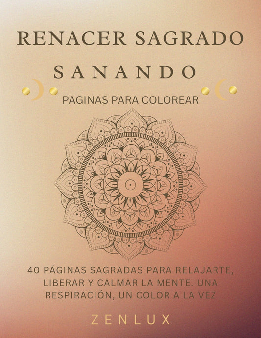Renacer Sagrado Sanando (Paginas para colorear)